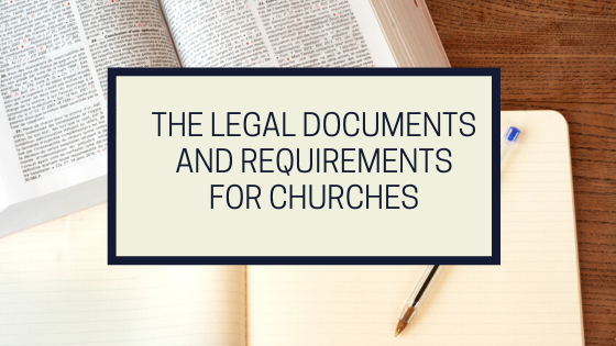 The Legal Documents and Requirements for Churches